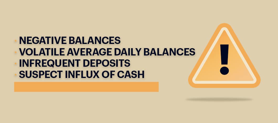 A list of warning signs lenders look for when reviewing bank statements for a loan.
