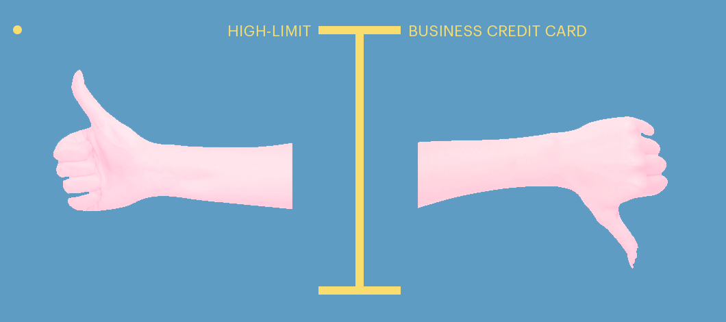 High limit thumbs up and business credit card thumbs down