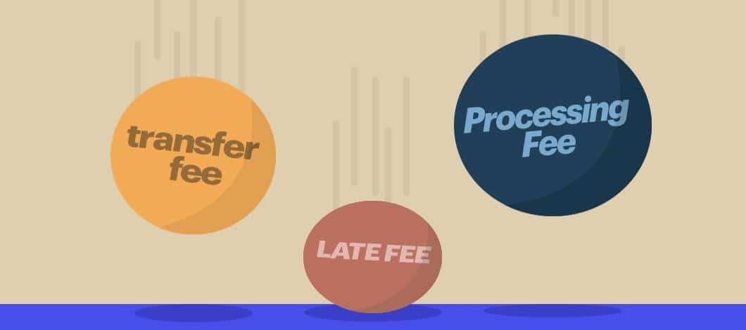 Three balls drop to the ground. One is labeled “Transfer Fee,” the other is “Late Fee” and the third is “Processing Fee.”